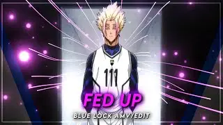Fed Up | Shidou Ryusei [Amv/Edit]