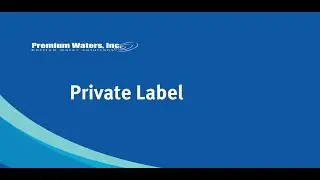 Premium Waters, Inc.: A Top Supplier of Private Label Bottled Water