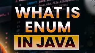 What is Enum in Java | Java Enums Explained in 10 Minutes