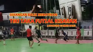 FUTSAL KISARAN, LAPANGAN GAMBIR BARU