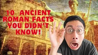 10 Ancient Roman Facts you Didn't know!