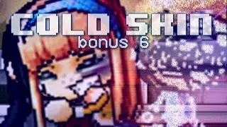 【Cold Skin // Bonus 6】He Hates Me