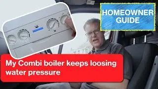 My combi boiler keeps losing water pressure | Homeowner basic guide
