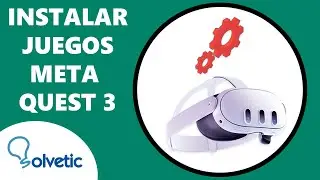 Cómo INSTALAR JUEGOS en Meta Quest 3 | Cómo configurar Meta Quest 3