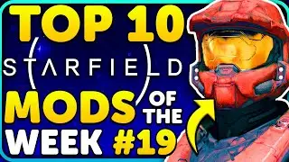 Starfield NEW Mods make it BETTER! Top 10 Starfield Mods of the Week #19