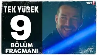 Tek Yürek 9. Bölüm Fragmanı