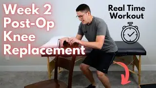 Post Operative Week 2 Total Knee Replacement Exercises