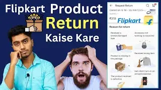 Flipkart Product Return Karke Kaise Refund le| How Return/ Refund Flipkart Produce|