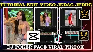 Tutorial Edit Video Jedag Jedug DJ Poker Face || CapCut