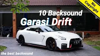 10 Backsound Garasi Drift Paling Enak di Dengar (No Copyright)