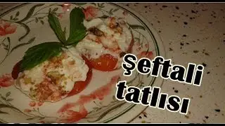 YAZ MEVSİMİNİN FAVORİSİ;  ŞEFTALİ TATLISI  #AyınKanalı #hafiftatlı
