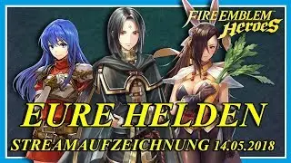 ⭐ Fire Emblem Heroes ⭐Helden-Builds (Eure Helden) ⭐Streamaufzeichnung