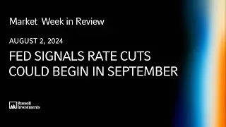 Fed signals rate cuts could begin in September