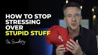 How To Stop Stressing Over Stupid Stuff
