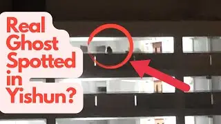 Real Ghost in Singapore? Cannot believe this happened at the end!