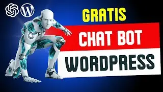 🔥🔥NUEVO CHATBOT Wordpress GRATIS El Bot para Tu Web o Tienda Online 24/7 [Entrénalo FACIL] ChatGPT