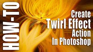 How To Create a Twirl Effect Action in Photoshop