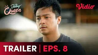 Dating Queen Eps. 8 | Trailer | Raline Shah, Deva Mahrendra, Nadine Alexandra, Richard Kyle