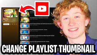 How To Change Playlist Thumbnail On Youtube - Full Guide
