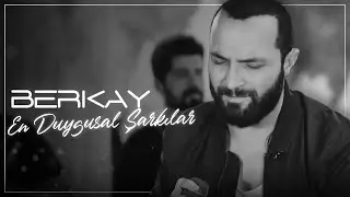 Berkay - En Duygusal Şarkıları 