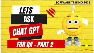 Lets ask ChatGPT as QA - Part2