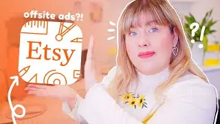 ETSY CHANGES 2020 | The Tea on New Offsite ads & My Thoughts (Am I leaving Etsy?)