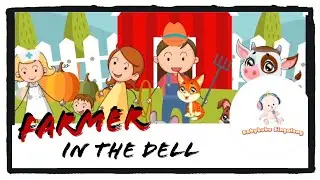 Farmer In The Dell Song Lyrics 2019 | Sing Along Nursery Rhymes for Children, Kids & Toddlers