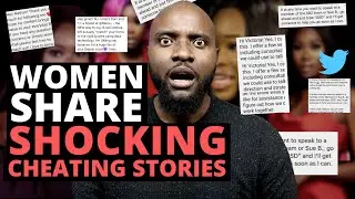 Women Reveal Horrific Cheating Stories On Twitter |  