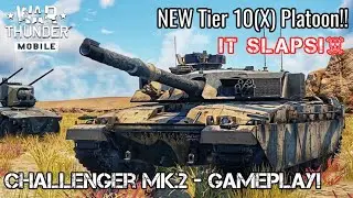 War Thunder Mobile - Challenger Mk.2 Gameplay! - The FIRST T10 Platoon! - IT SLAPS! - Top Tier MBT