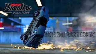 EXTREME CRASHES #1 - Burnout Paradise Remastered