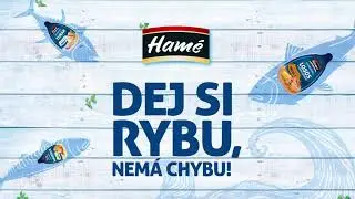 HAMÉ | Dej si rybu, nemá chybu.