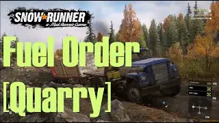 Snow Runner - Fuel Order (Quarry Contract)