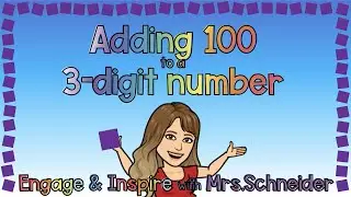 Adding 100 to a 3 Digit Number -Google Slide Lesson