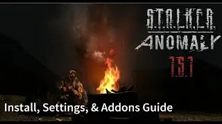 Stalker Anomaly 1.5.1 Install, Settings, & Addons Guide [ENG]