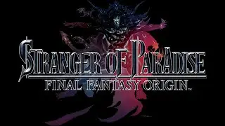 Final Fantasy  Strangers of Paradise Trial 2 Demo Leveling up before Chaos
