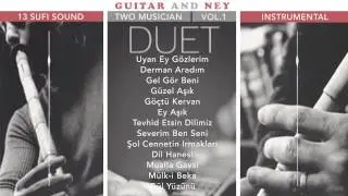 Guitar And Ney Düet - Uyan Ey Gözlerim ( Official Lyric Video )