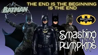 Batman Tribute: The End is The Beginning is The End