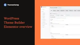 Theme Builder  ||  ThemesCamp Framework  ||  WordPress  || Elementor