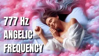 Guided Meditation For Peaceful Sleep : Angelic Frequency 777 Hz 😇