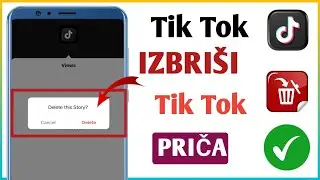 Kako izbrisati svoju priču na TikTok-u (NOVO AŽURIRANJE)