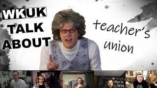 WKUK Talk About: Teacher's Union
