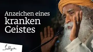 Anzeichen eines kranken Geistes