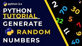 How To Generate Random Numbers - Python Tutorial