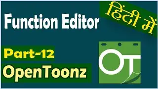 Function Editor in OpenToonz in Hindi | OpenToonz tutorial in Hindi | The Creator Bhai