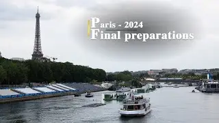 Paris making final preparations for 2024 Olympics