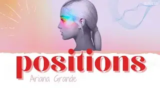 Ariana Grande - positions lyrics [Official HQ Audio]