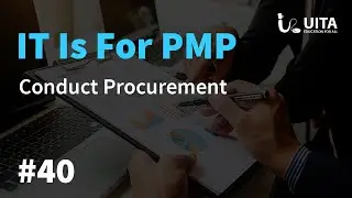 PMP Lecture 40 Conduct Procurement