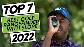 Top 7 Best Golf Range Finder with Slope In 2022