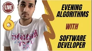 🔴 LIVE #6: Evening Algorithms with Software Developer || Rachit Jain