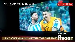 LIVE SCREENING VENUE OF FOOT BALL & CRICKET MATCH @MarlenMahal  | BIG LED WALL & 30 FT SILVER SCREEN